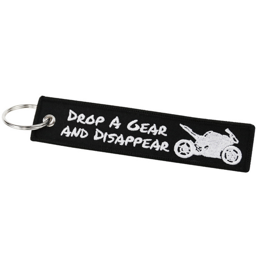 Drop A Gear And Disappear - Motorcycle Keychain